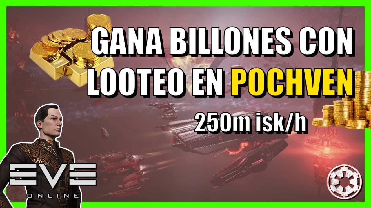 💰 Guía de looteo en Pochven 250m isk por hora💰 || Tutorial Eve Online 2024